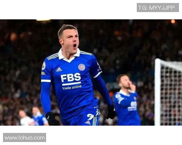 英超传奇前锋瓦尔迪的辉煌职业生涯与成就介绍 英超传奇前锋瓦尔迪的辉煌职业生涯与成就介绍